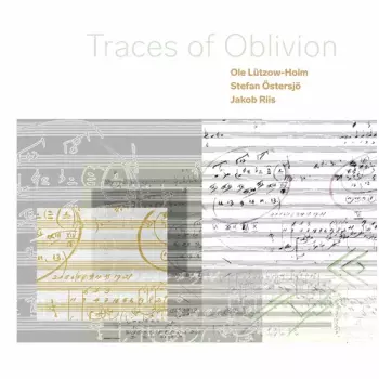 Stefan Östersjö: Traces of Oblivion