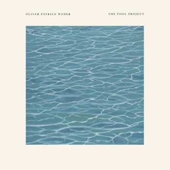 LP Oliver Patrice Weder: The Pool Project