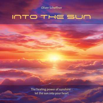 Album Oliver Scheffner: Into The Sun