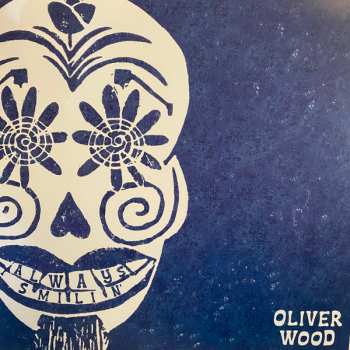 LP Oliver Wood: Always Smilin'