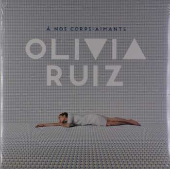 Album Olivia Ruiz: À Nos Corps-Aimants