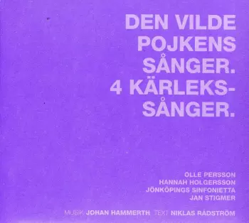 Den Vilde Pojkens Sånger; 4 Kärleks-Sånger