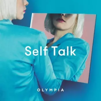 Olympia: Self Talk