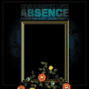 LP Omar Rodriguez-Lopez: Absence Makes The Heart Grow Fungus