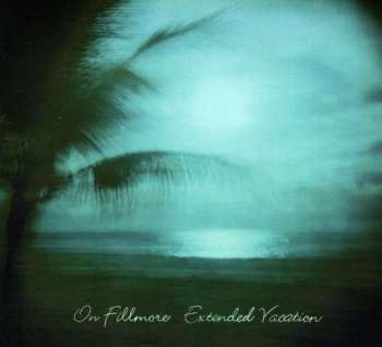 CD On Fillmore: Extended Vacation