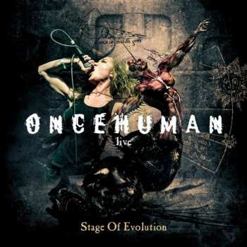 CD Once Human: Live - Stage Of Evolution