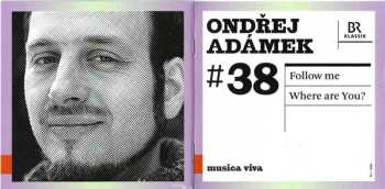 CD Ondřej Adámek: #38 | Follow Me / Where Are You?