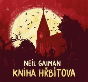 Gaiman: Kniha Hřbitova