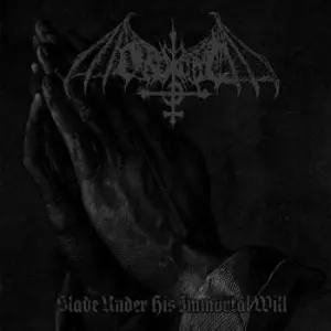 Ondskapt: Slave Under His Immortal Will