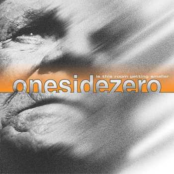 Album Onesidezero: Is This Room Getting Smaller