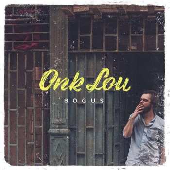 LP Onk Lou: Bogus CLR