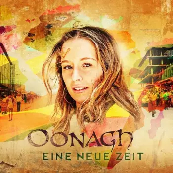 Oonagh: Eine Neue Zeit