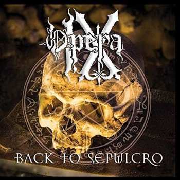 Album Opera IX: Back To Sepulcro