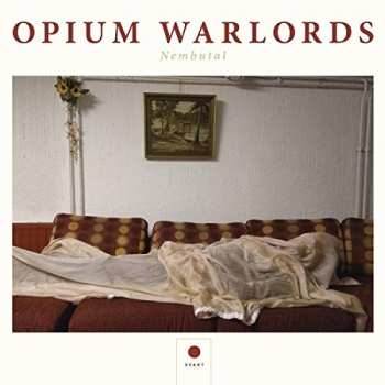 Album Opium Warlords: Nembutal