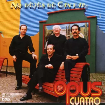 Opus Cuatro: No Dejes De Cantar