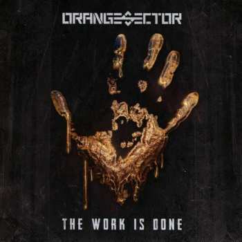 CD Orange Sector: The Work Is Done LTD