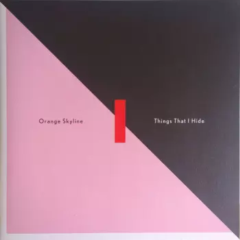Orange Skyline: Things That I Hide
