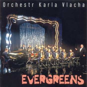CD Karel Vlach Orchestra: Evergreens