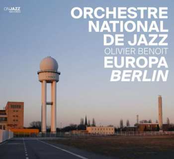 CD Orchestre National De Jazz: Europa Berlin