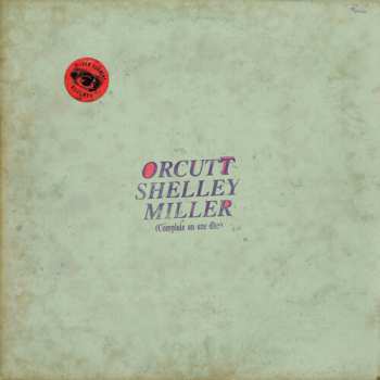 Album Bill Orcutt: Orcutt Shelley Miller