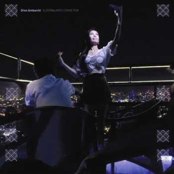 Album Oren Ambarchi: Sleepwalker’s Conviction