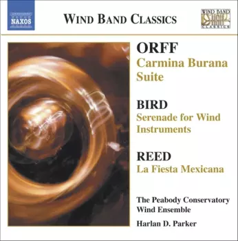 Carmina Burana Suite / Serenade For Wind Instruments / La Fiesta Mexicana