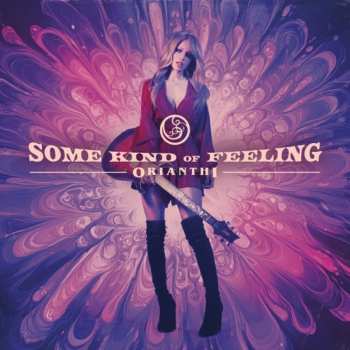 LP Orianthi: Some Kind Of Feeling