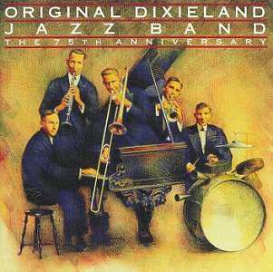 CD Original Dixieland Jazz Band: The 75th Anniversary