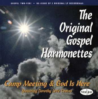 Album Original Gospel Harmonettes: Camp Meeting & God Is Here