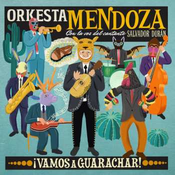 LP Sergio Mendoza Y La Orkesta: ¡Vamos A Guarachar!