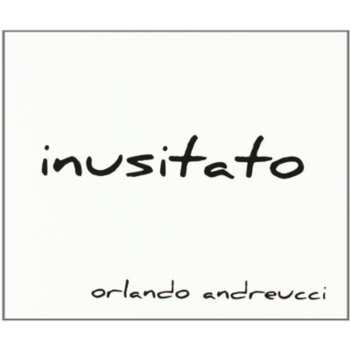 Album Orlando Andreucci: Inusitato