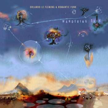 LP Orlando Le Fleming: Wandering Talk