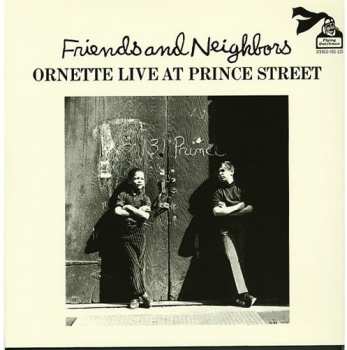 CD Ornette Coleman: Friends And Neighbors (Ornette Live At Prince Street) LTD