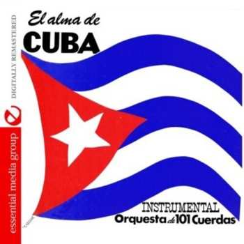 Album Orquesta De 101 Cuerdas: El Alma De Cuba