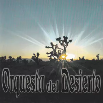 Orquesta Del Desierto: Orquesta Del Desierto