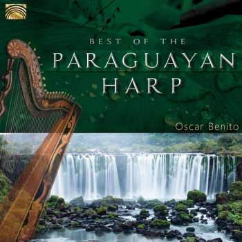 Album Oscar Benito: Best Of The Paraguayan Harp