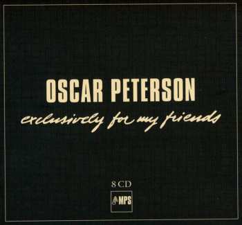 8CD/Box Set Oscar Peterson: Exclusively For My Friends