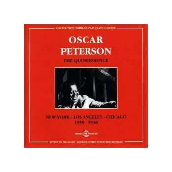 2CD Oscar Peterson: The Quintessence. New York - Los Angeles - Chicago. 1950 -1958