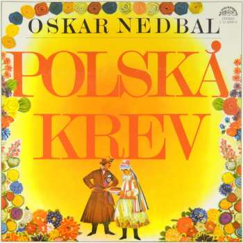 LP Oskar Nedbal: Polská Krev