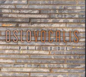Album Oslo Vocalis: Prelude
