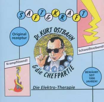Album Ostbahn-Kurti & Die Chefpartie: Saft & Kraft (Die Elektro-Therapie)