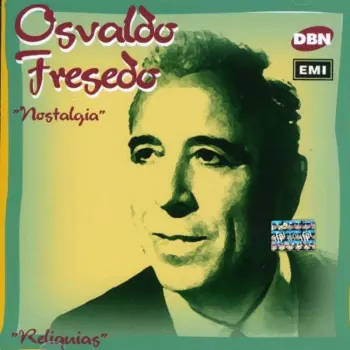 Osvaldo Fresedo Y Su Orquesta Típica: Nostalgia