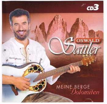 3CD/Box Set Oswald Sattler: Meine Berge Dolomiten