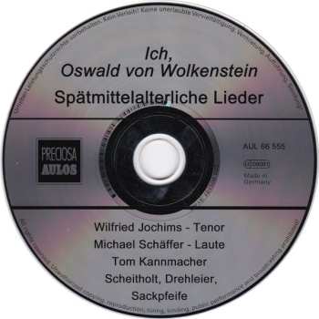 CD Oswald von Wolkenstein: Ich, Oswald Von Wolkenstein (Spätmittelalterliche Lieder)