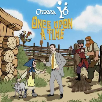Otava Yo: Once Upon A Time