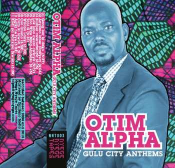Album Otim Alpha: Gulu City Anthems