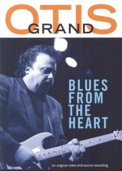 Album Otis Grand: Blues From The Heart