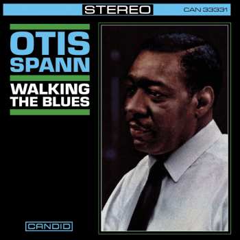CD Otis Spann: Walking The Blues