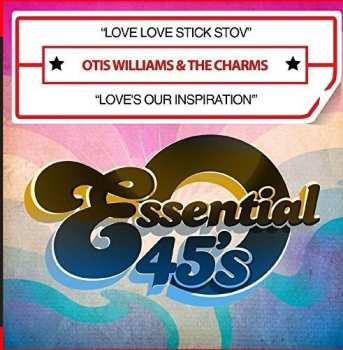 CD Otis Williams & The Charms: Love Love Stick Stov / Love's Our Inspiration