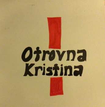 LP Otrovna Kristina: Otrovna Kristina LTD